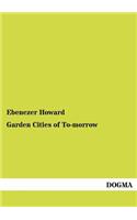 Garden Cities of To-morrow