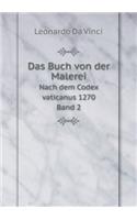 Das Buch von der Malerei Nach dem Codex vaticanus 1270 Band 2