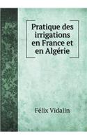 Pratique Des Irrigations En France Et En Algérie