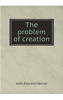 The problem of creation: (English)
