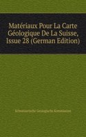 Materiaux Pour La Carte Geologique De La Suisse, Issue 28 (German Edition)