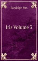 Iris Volume 3
