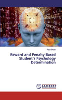 Reward and Penalty Based Student's Psychology Determination