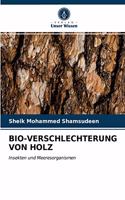 Bio-Verschlechterung Von Holz