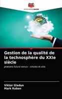 Gestion de la qualité de la technosphère du XXIe siècle