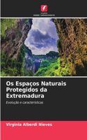 Os Espaços Naturais Protegidos da Extremadura