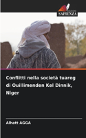 Conflitti nella società tuareg di Ouillimenden Kel Dinnik, Niger