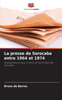 La presse de Sorocaba entre 1964 et 1974