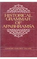 Historical Grammar Of Apabhramsa