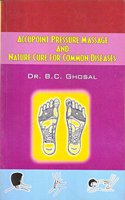 health seriers (ACCUPOINT PRESSURE MASSAGE AND NATURE CURE FOR COMMON DISEASES)
