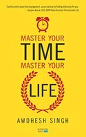 Master Your Time, Master Your Life