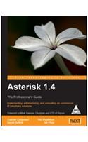 Asterisk 1.4: The Professional Guide