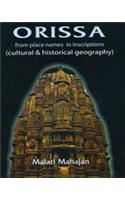 Orissa: From Place Names in Inscriptions 260 BC to 1200AD