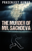 Murder of Mr. Sachdeva