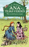 Una amistad para siempre / Anne of Green Gables (Ana De Las Tejas Verdes / Anne of Green Gables, 2)