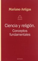Ciencia y Religion: Conceptos Fundamentales