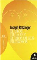 El Dios de la fe y el Dios de los filosofos/ The God of Faith and The God of Philosophers