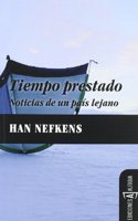 Tiempo prestado: Noticias de un pais lejano