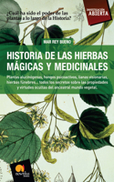 Historia de Las Hierbas Mágicas Y Medicinales