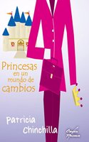 Princesas en un mundo de cambios (Opera Prima) (Spanish Edition)