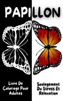 Papillon Livre De Coloriage Pour Adultes, Soulagement Du Stress Et Relaxation
