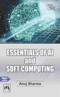 ESSENTIALS OF AI and SOFT COMPUTING