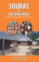 Souras Of Eastern India(Socio-Economic & Cultural Life of a Fascinating Hill Tribe