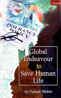 Global Endeavour to Save Human Life