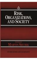 Risk, Organizations, and Society