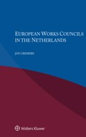 European Works Councils in the Netherlands