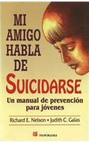 Mi Amigo Habla de Suicidarse