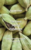 Seed Saving Handbook: Your Personal Survival Seed Bank