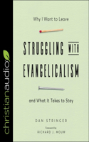 Struggling with Evangelicalism