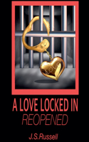 Love Locked In (Reopened)