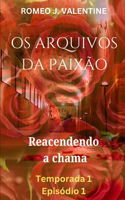 OS Arquivos Da Paixão