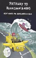 Pathway to Blockchain & Web3: Next Waves for Developers in Tech
