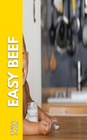 Easy Beef: Beef mince cookbook for novice