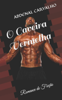 O Caveira Vermelha: Romance de Ficção(Histórias de Ficção)