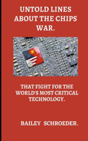 Untold Lines about the Chips War