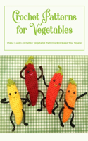 Crochet Patterns for Vegetables