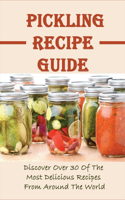 Pickling Recipe Guide