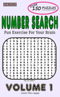 Number Search Volume 1: Fun Exercise For Your Brain(1 Number Search: Fun Exercise for Your Brain)