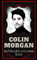 Colin Morgan Distressed Coloring Book