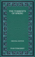 The Torrents Of Spring - Original Edition