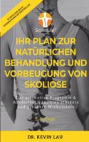 Ihr Plan für eine natürliche Behandlung und Vorbeugung von Skoliose (5. Ausgabe)