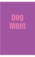 Dog Mom