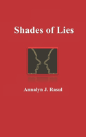 Shades of Lies: Poems & Prose