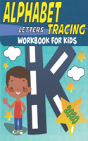 alphabet letters tracing workbook for kids 2020: alphabet handwriting practice workbook for kids, trace and learn letters alphabet, tracing workbook practice worksheets worksheets for preschool, wo