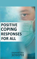 Positive Coping Responses for All