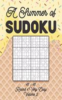 A Summer of Sudoku 16 x 16 Round 1: Very Easy Volume 2: Relaxation Sudoku Travellers Puzzle Book Vacation Games Japanese Logic Number Mathematics Cross Sums Challenge 16 x 16 Grid Begi